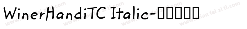 WinerHandiTC Italic字体转换
